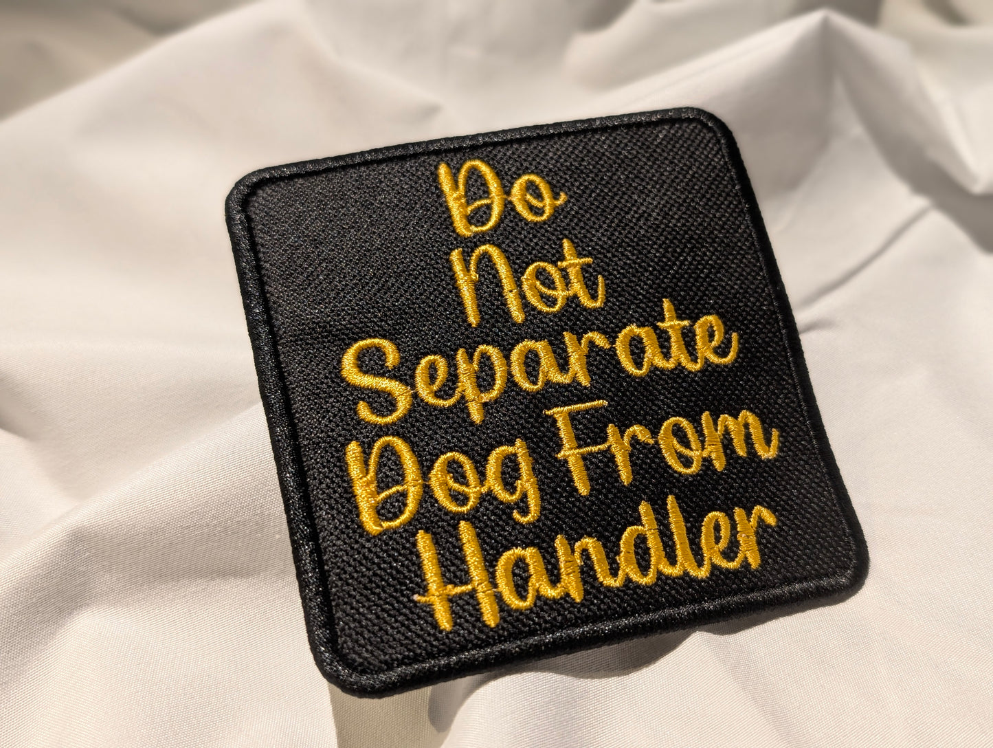 Do Not Separate From Handler, Gold and Black