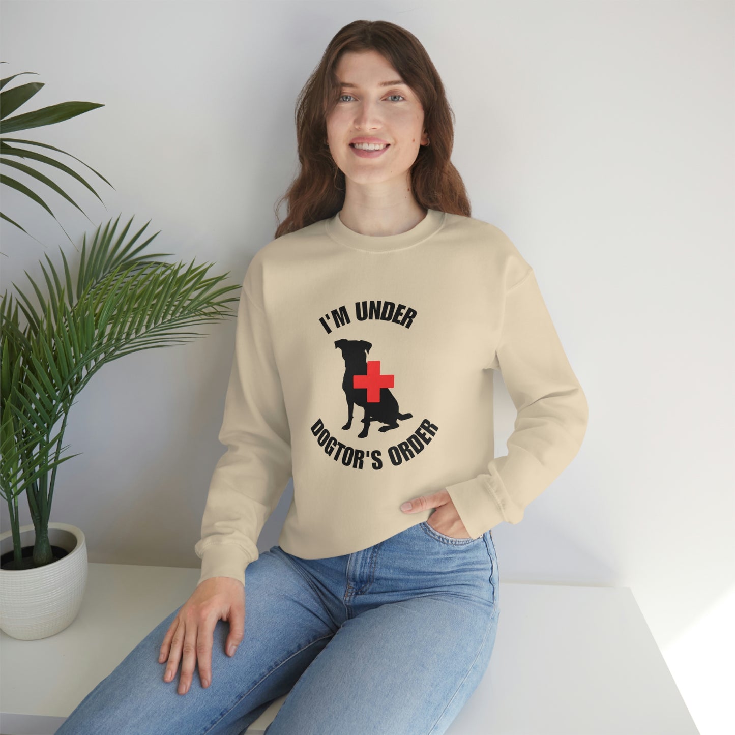 I'm Under Dogtor's Orders Crewneck Sweatshirt (Light Colors)