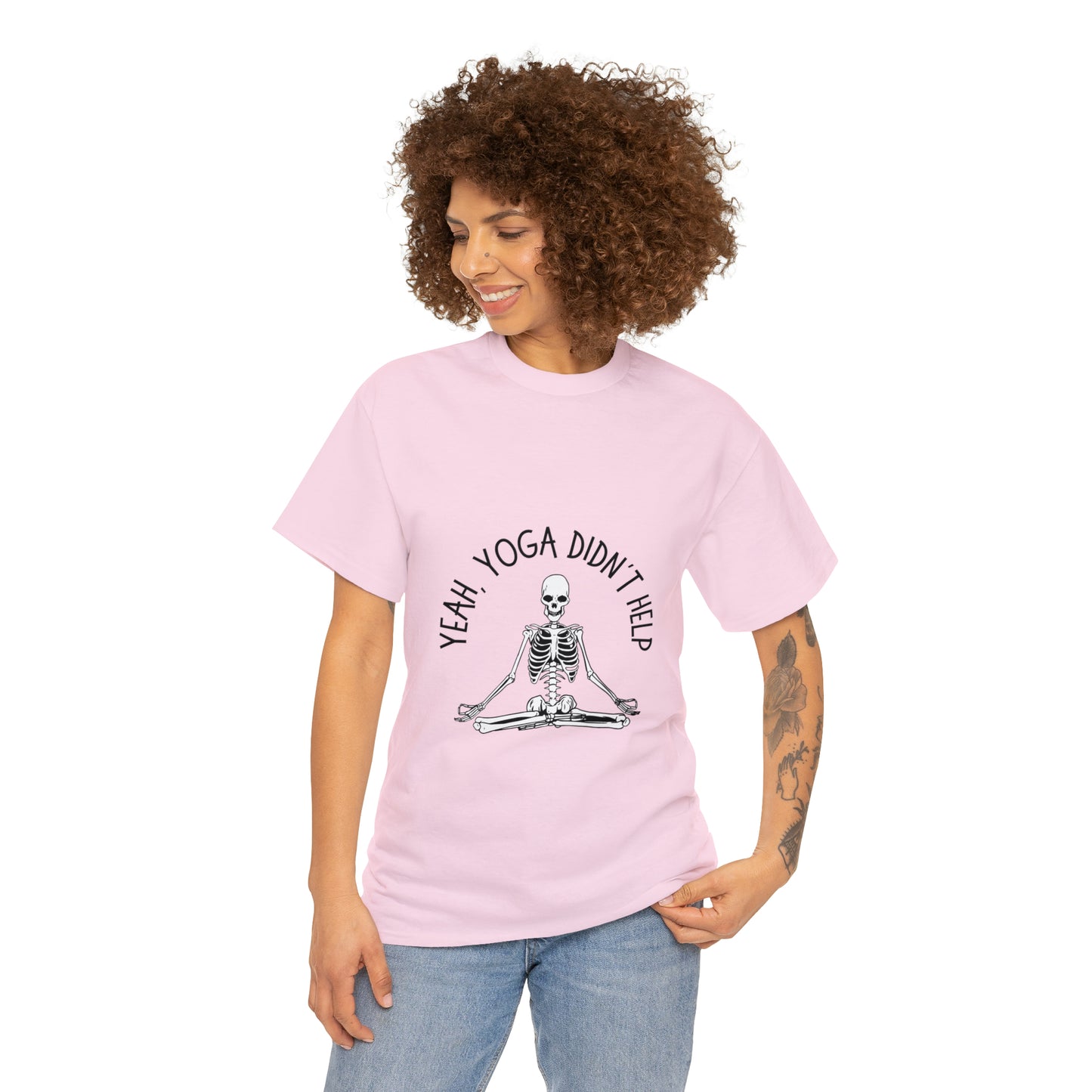 Yeah, Yoga Didn't Work Unisex T-Shirt