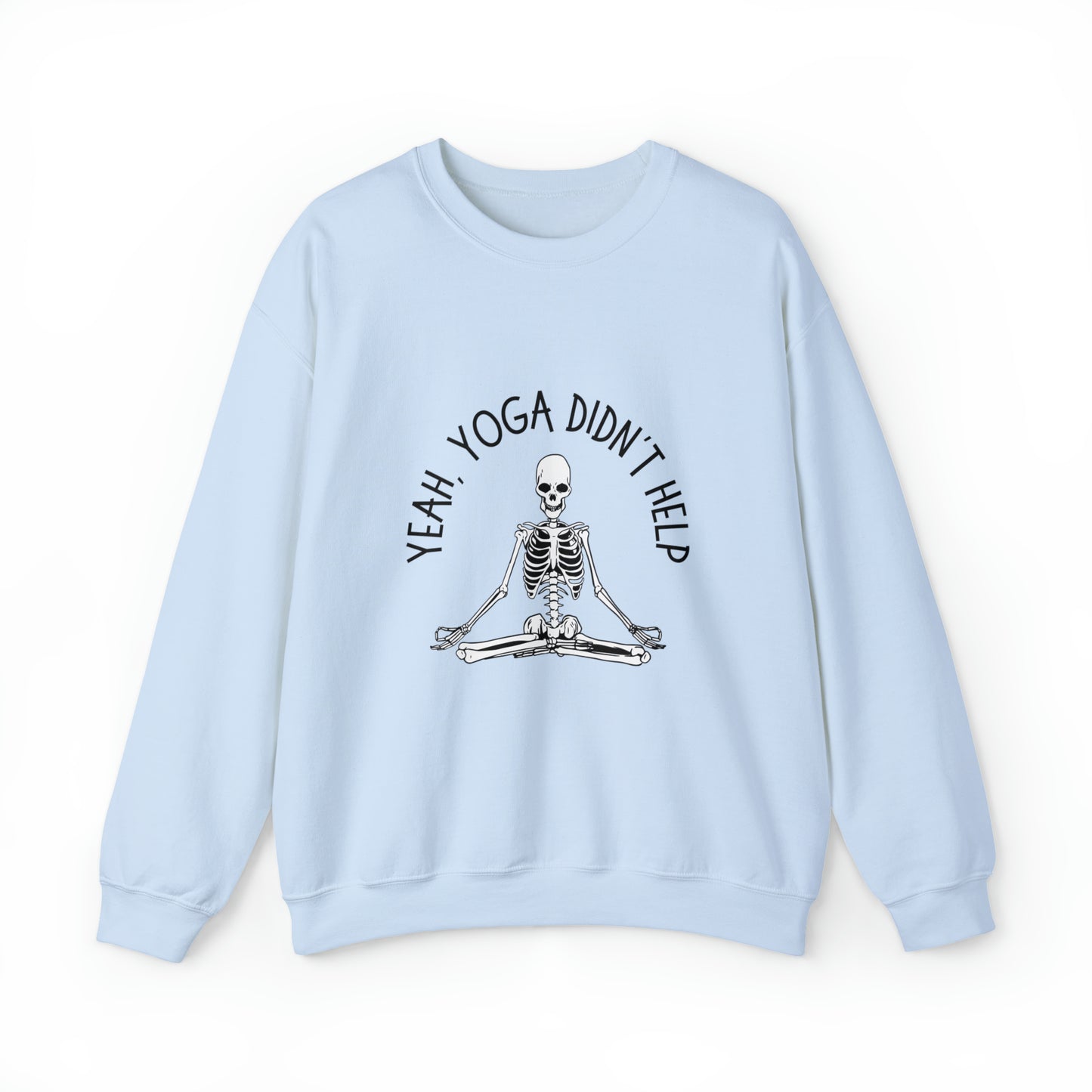 Yeah, Yoga Didn't Help Crewneck Sweatshirt (Light Colors)