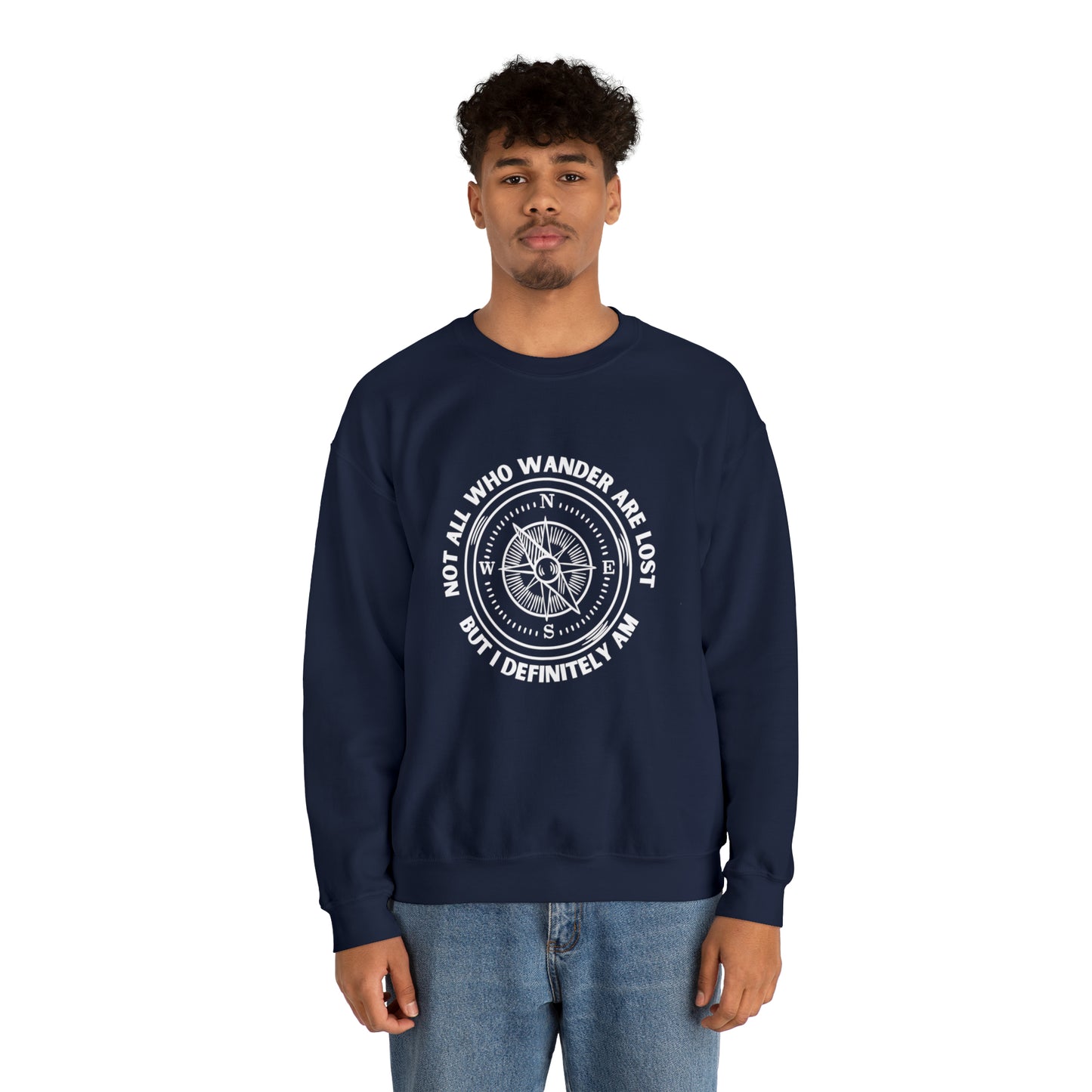 Not All Who Wander Are Lost, But I Definitely Am Crewneck Sweatshirt (Light Colors)