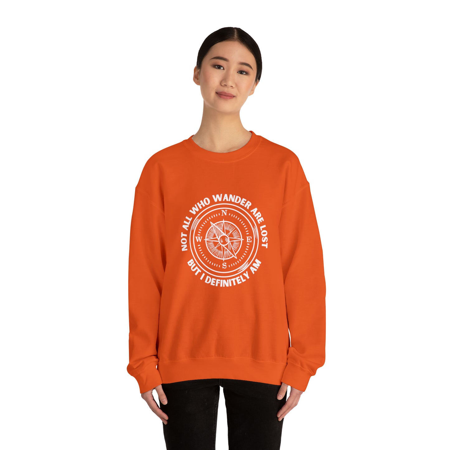 Not All Who Wander Are Lost, But I Definitely Am Crewneck Sweatshirt (Light Colors)