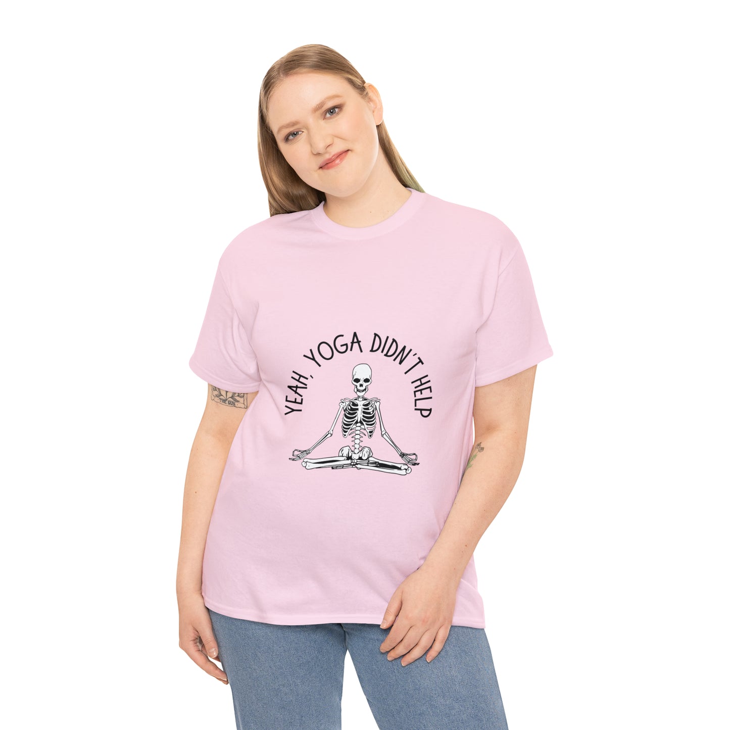 Yeah, Yoga Didn't Work Unisex T-Shirt