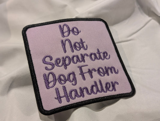 Do Not Separate From Handler 4"