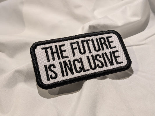 The Future is Inclusive 2x4" black on white