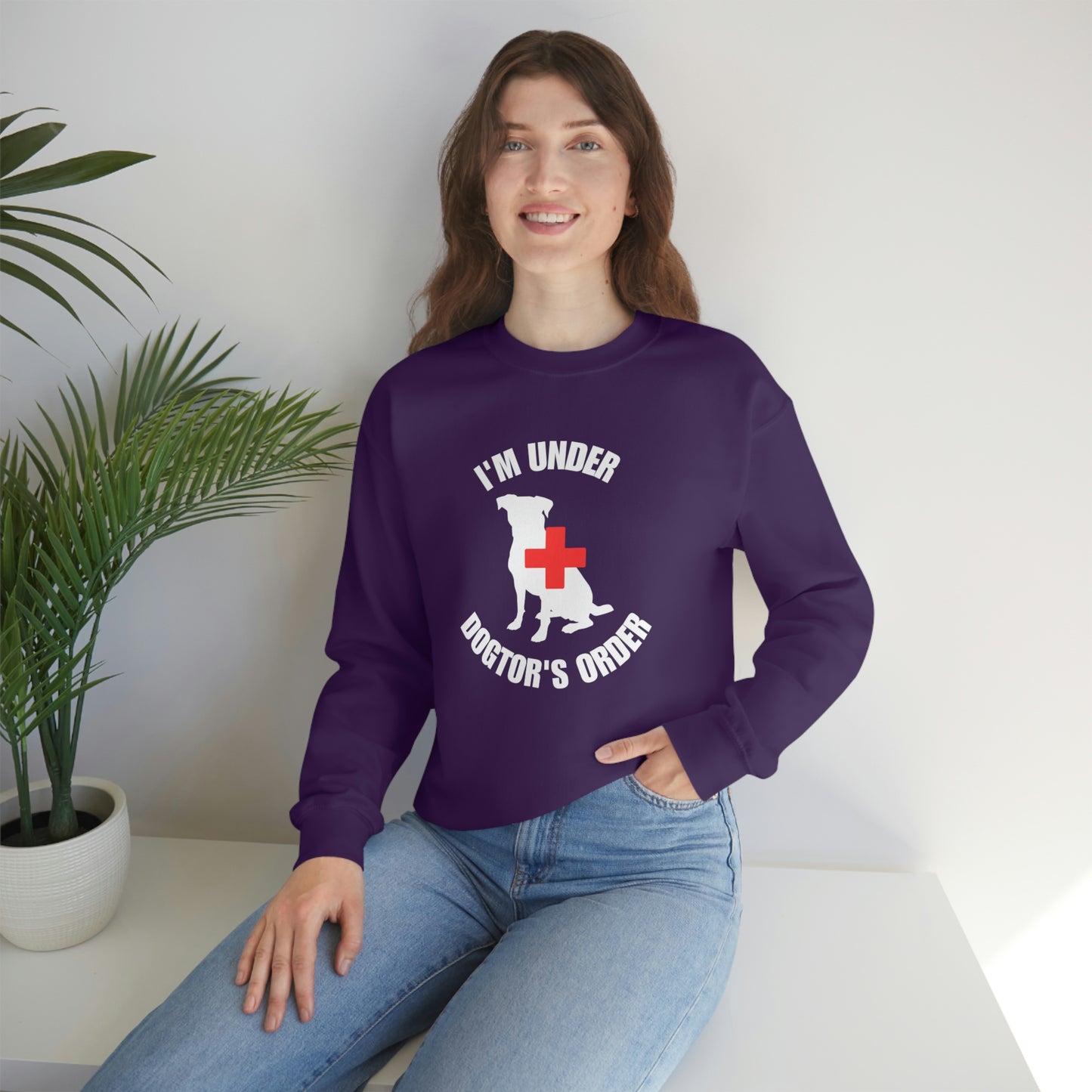 I'm Under Dogtor's Orders Crewneck Sweatshirt (Dark Colors)