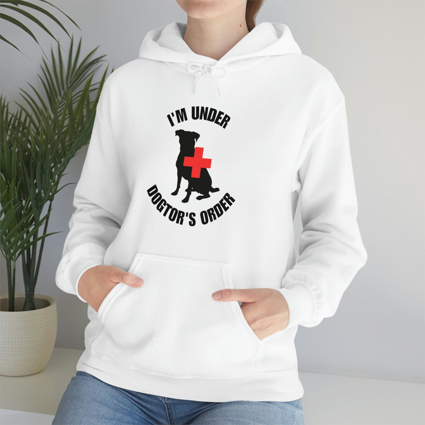 I'm Under Dogtor's Orders Hooded Sweatshirts (Light Colors)