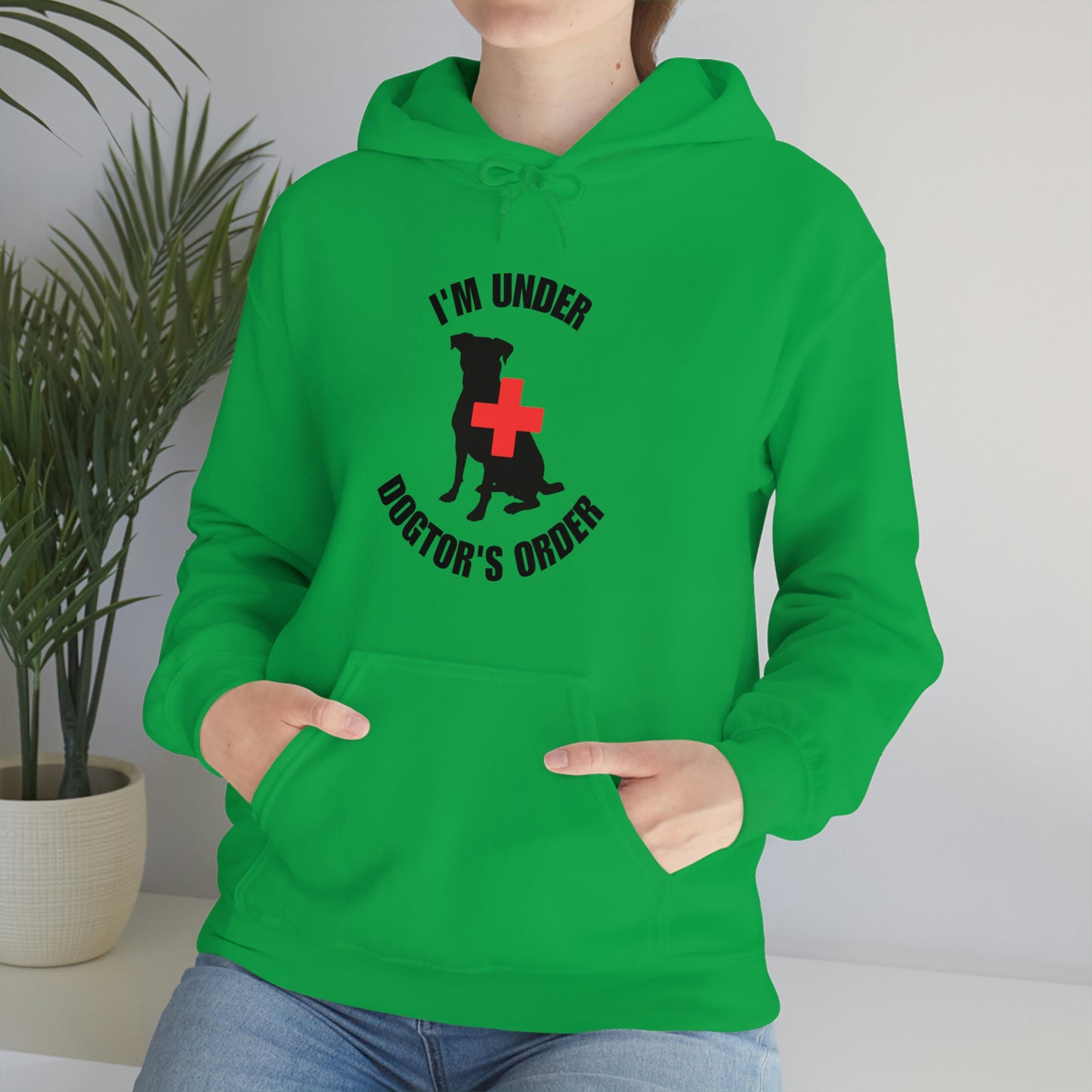 I'm Under Dogtor's Orders Hooded Sweatshirts (Light Colors)